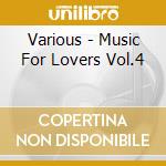 Various - Music For Lovers Vol.4 cd