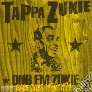 Tappa Zukie - Dub Em Zukie - Rare Dubs cd musicale di Tappa Zukie