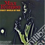 Romeo, Max - Crazy World Of Dub cd