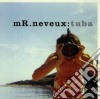 Mr. Neveux - Tuba cd