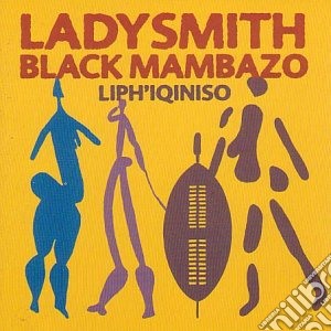 Ladysmith Black Mambazo - Liphlquinisho cd musicale di Ladysmith Black Mambazo