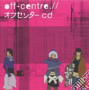 Off Centre / Various cd musicale