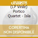 (LP Vinile) Portico Quartet - Isla vinile