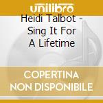 Heidi Talbot - Sing It For A Lifetime cd