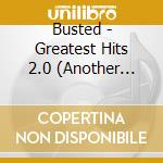Busted - Greatest Hits 2.0 (Another Present For Everyone) cd