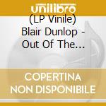 (LP Vinile) Blair Dunlop - Out Of The Rain vinile