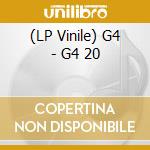 (LP Vinile) G4 - G4 20 vinile