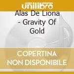 Alas De Liona - Gravity Of Gold cd