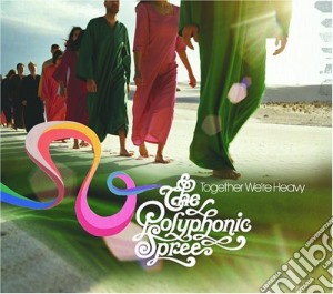 Polyphonic Spree (The) - Together We Re Heavy cd musicale di Spree Polyphonic