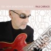 Paul Carrack - Old, New, Borrowed & Blue cd