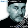 Paul Carrack - I Know That Name cd