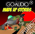 Go:Audio - Made Up Stories