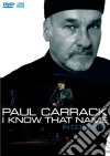 (Music Dvd) Paul Carrack - I Know That Name (Cd+Dvd) cd