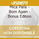 Mica Paris - Born Again - Bonus Edition