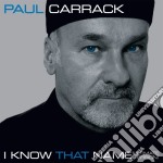 Paul Carrack - I Know That Name (Ultomate Version)