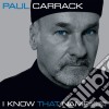 Paul Carrack - I Know That Name (Ultomate Version) cd