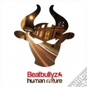 Beatbullyz - Human Nature cd musicale di Beatbullyz