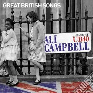 Ali Campbell - Great British Songs cd musicale di Ali Campbell