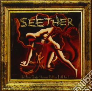 Seether - Holding Onto Strings Better Left To Fray (Cd+Dvd) cd musicale di Seether