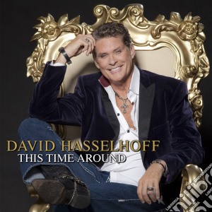 David Hasselhoff - This Time Around cd musicale di David Hasselhoff