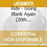 Ride - Going Blank Again (20th Anniversary) (Cd+Dvd) cd musicale di Ride