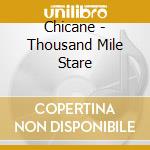 Chicane - Thousand Mile Stare cd