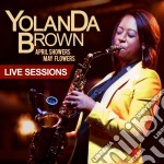 Yolanda Brown - April Showers May Flowers (Cd+Dvd)