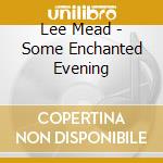 Lee Mead - Some Enchanted Evening
