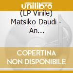 (LP Vinile) Matsiko Daudi - An Introduction To Failure lp vinile di Matsiko Daudi