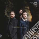 Gauthier Trio Toux - Colours You See