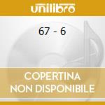 67 - 6 cd