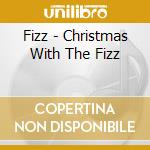 Fizz - Christmas With The Fizz cd musicale di Fizz