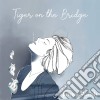 James Walsh - Tiger On The Bridge cd