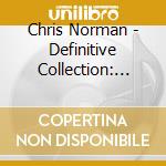 Chris Norman - Definitive Collection: Smokie & Solo Years cd musicale di Chris Norman