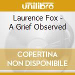 Laurence Fox - A Grief Observed cd