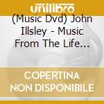 (Music Dvd) John Illsley - Music From The Life And Times Of Dire Straits cd