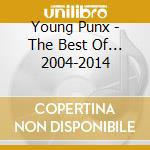 Young Punx - The Best Of... 2004-2014 cd