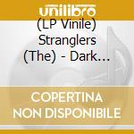 (LP Vinile) Stranglers (The) - Dark Matters cd