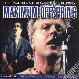 Offspring (The) - Maximum cd musicale di Offspring, The