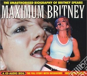 Britney Spears - Maximum Britney cd musicale di Britney Spears