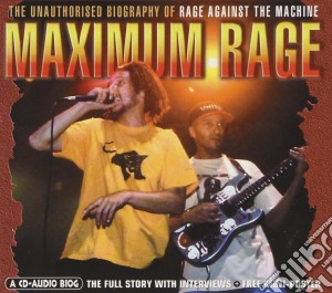 Rage Against The Machine - Maximum Rage cd musicale di Rage Against The Machine
