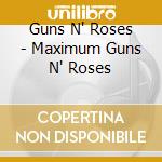 Guns N' Roses - Maximum Guns N' Roses cd