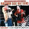 Dave Matthews - Maximum Dave Matthews cd