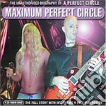 Perfect Circle (A) - Maximum cd
