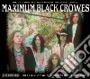Black Crowes (The) - Maximum Black Crows cd