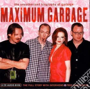 Garbage - Maximum cd musicale di Garbage