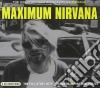 Nirvana - Maximum Nirvana cd