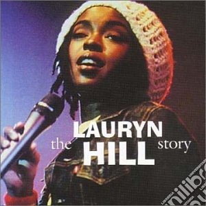 Lauren Hill - The Lauren Hill Story cd musicale di Lauren Hill