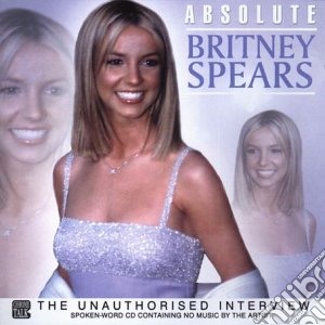 Britney Spears - The Absoulute Britney Spears cd musicale di Britney Spears