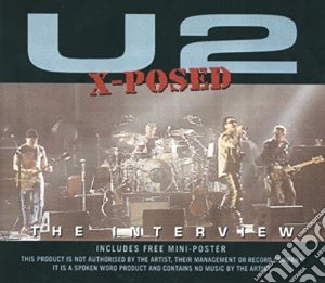 U2 - X-posed (The Interview) cd musicale di U2